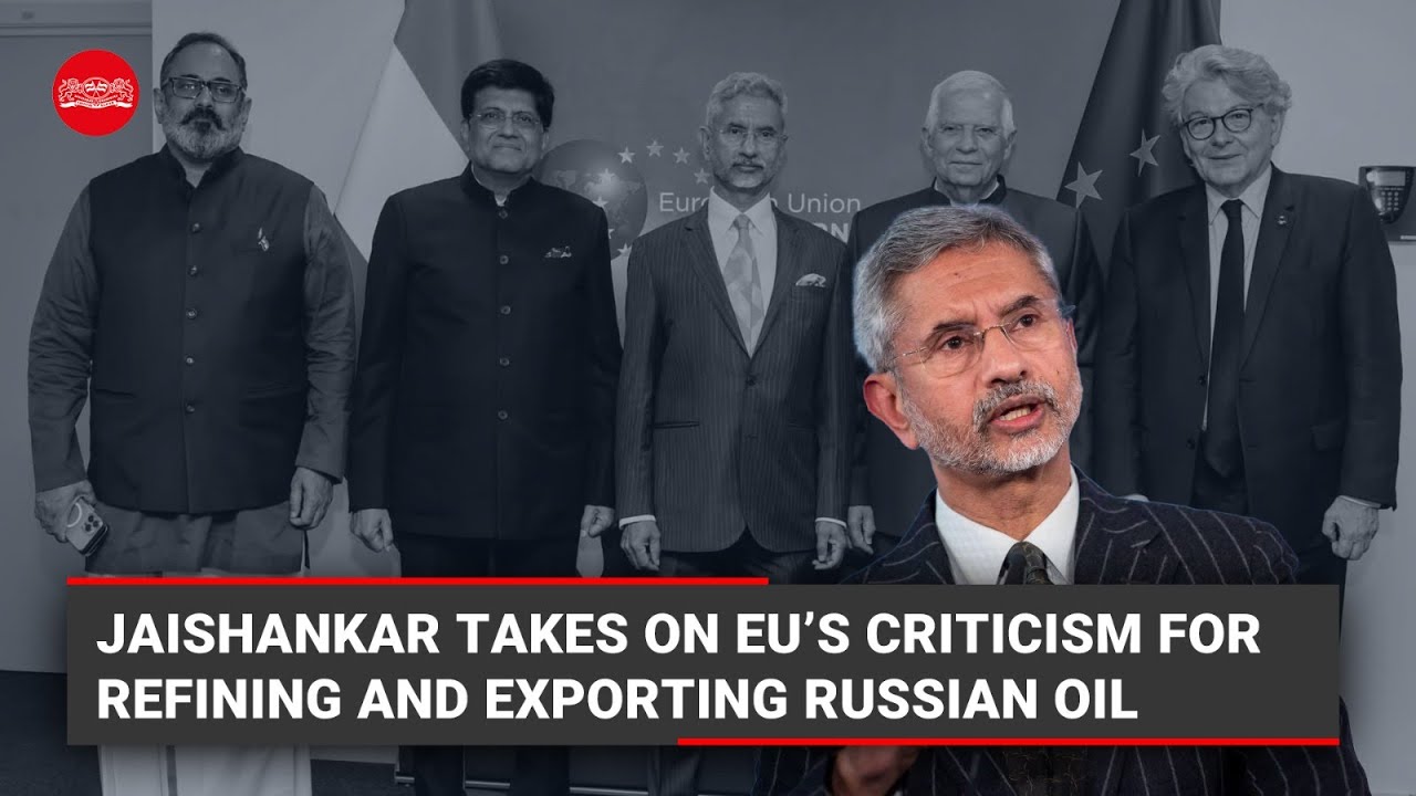 WATCH | Jaishankar takes on EU&rsquo;s criticism for refining and exporting Russian oil