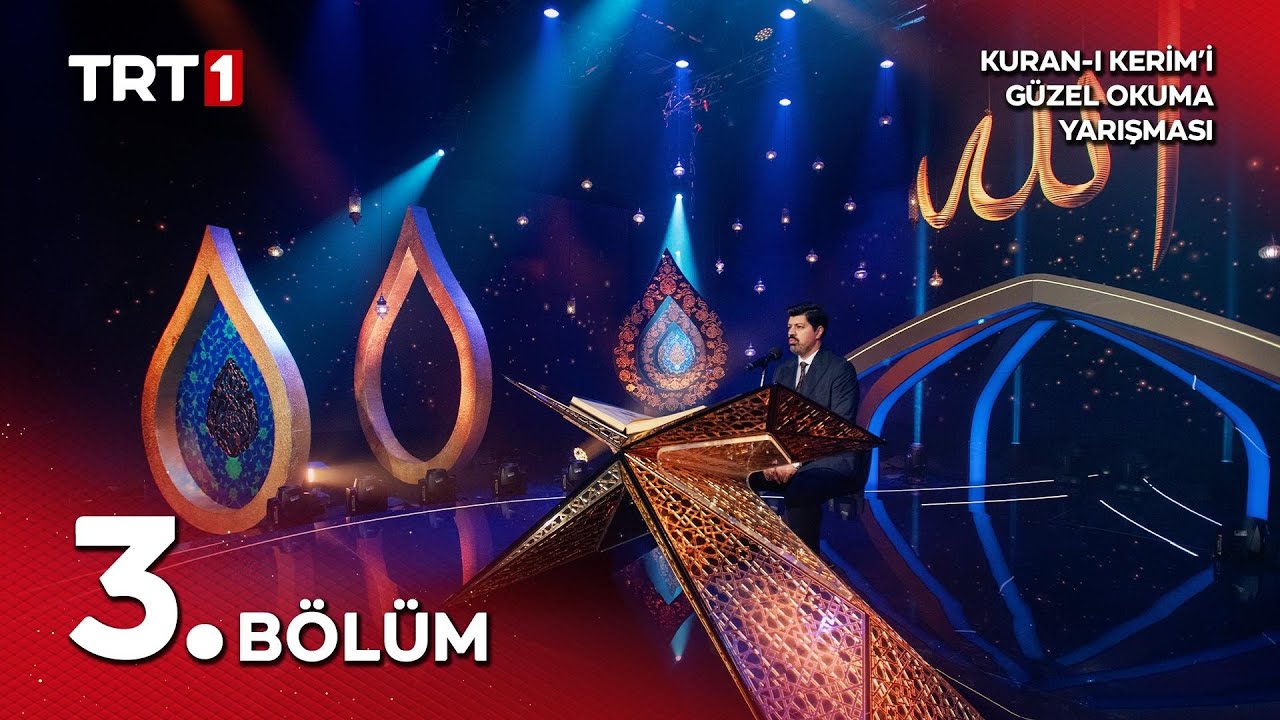 Kur'an-ı Kerim'i Güzel Okuma Yarışması 10. Sezon 3. Bölüm