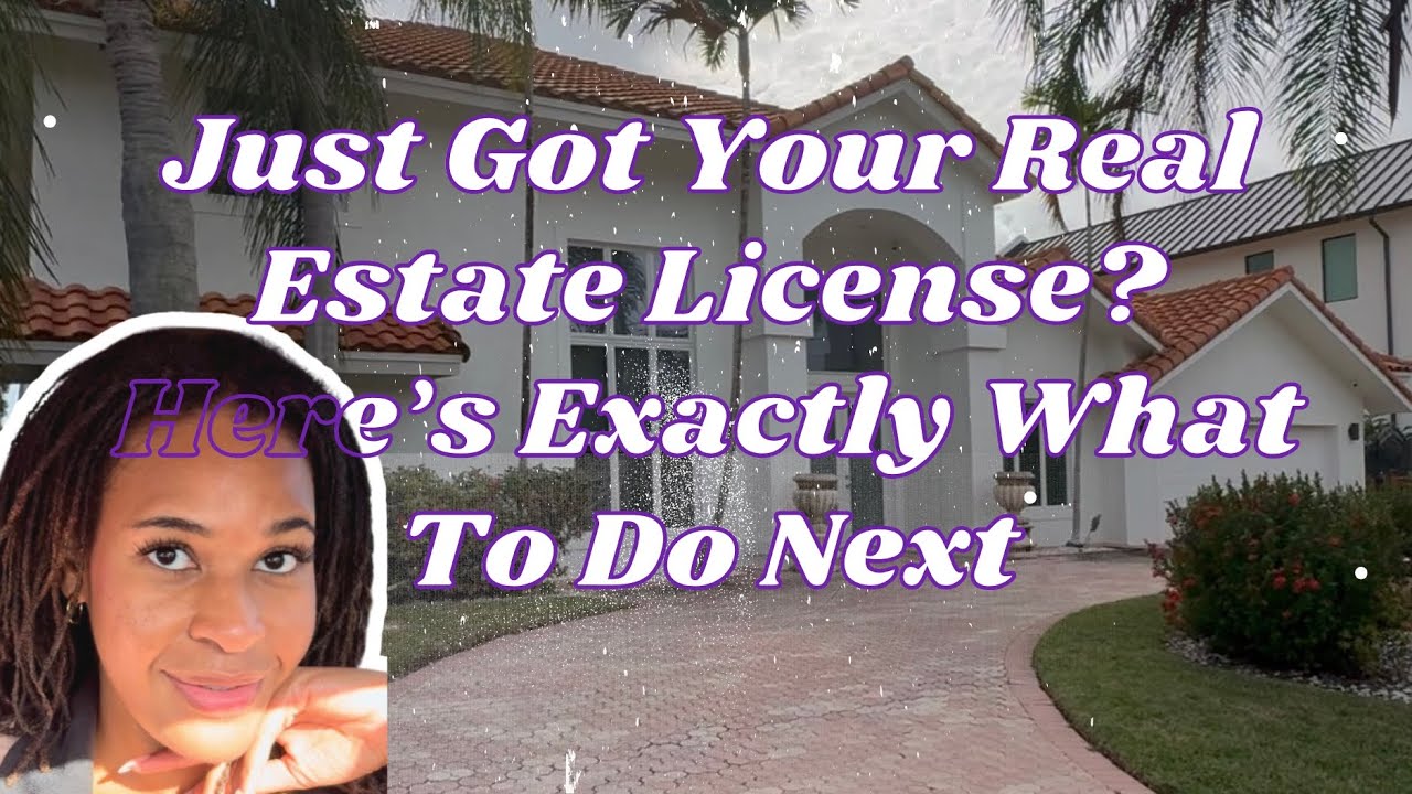 What You Should Do To Be Successful Within Your First Year of Getting Your Real Estate License
