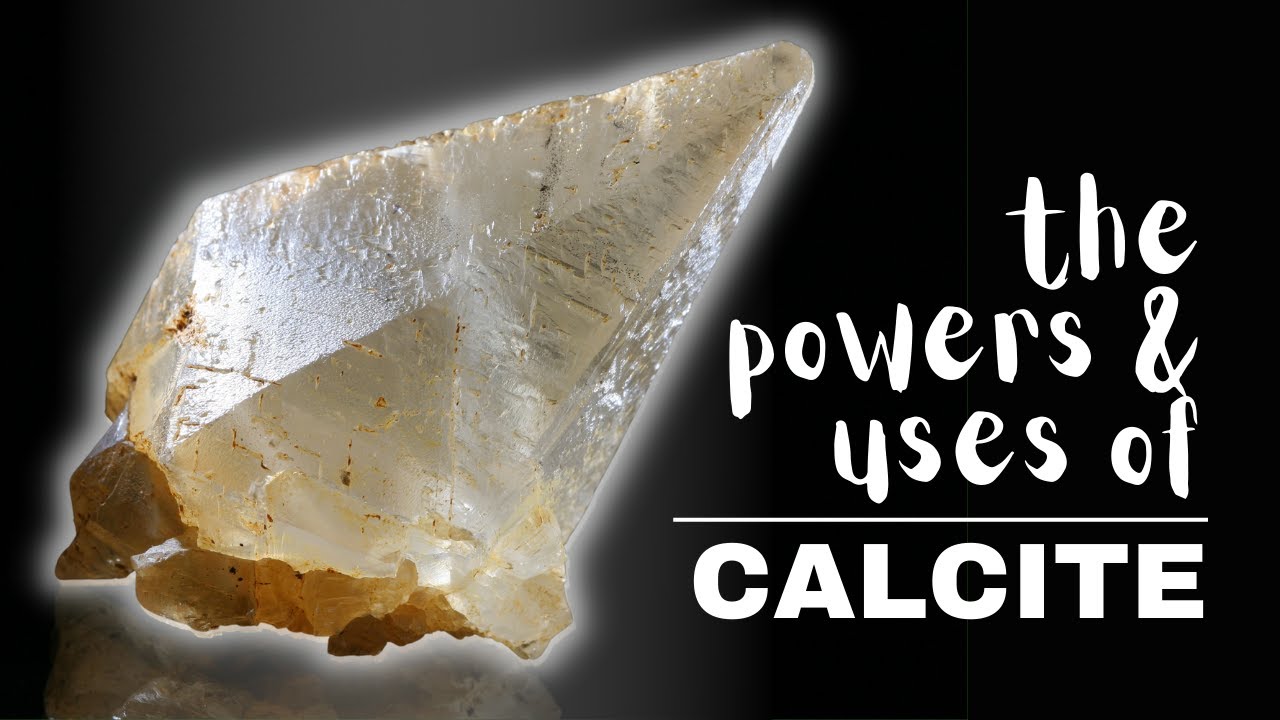 Calcite: Spiritual Meaning, Powers And Uses