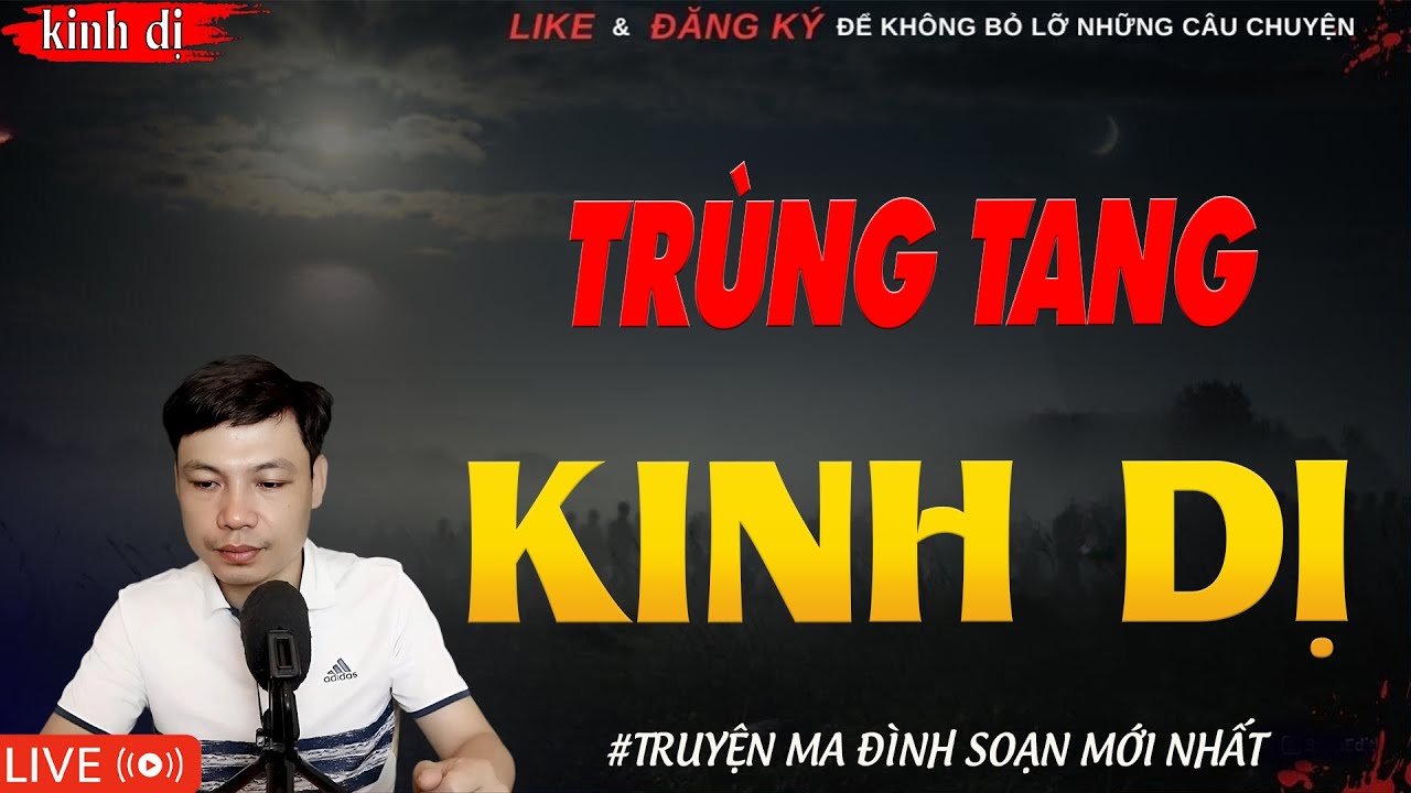TRUYỆN MA MỚI | TRÙNG TANG KINH DỊ | Truyện Ma Đình Soạn Mới Nhất 2026