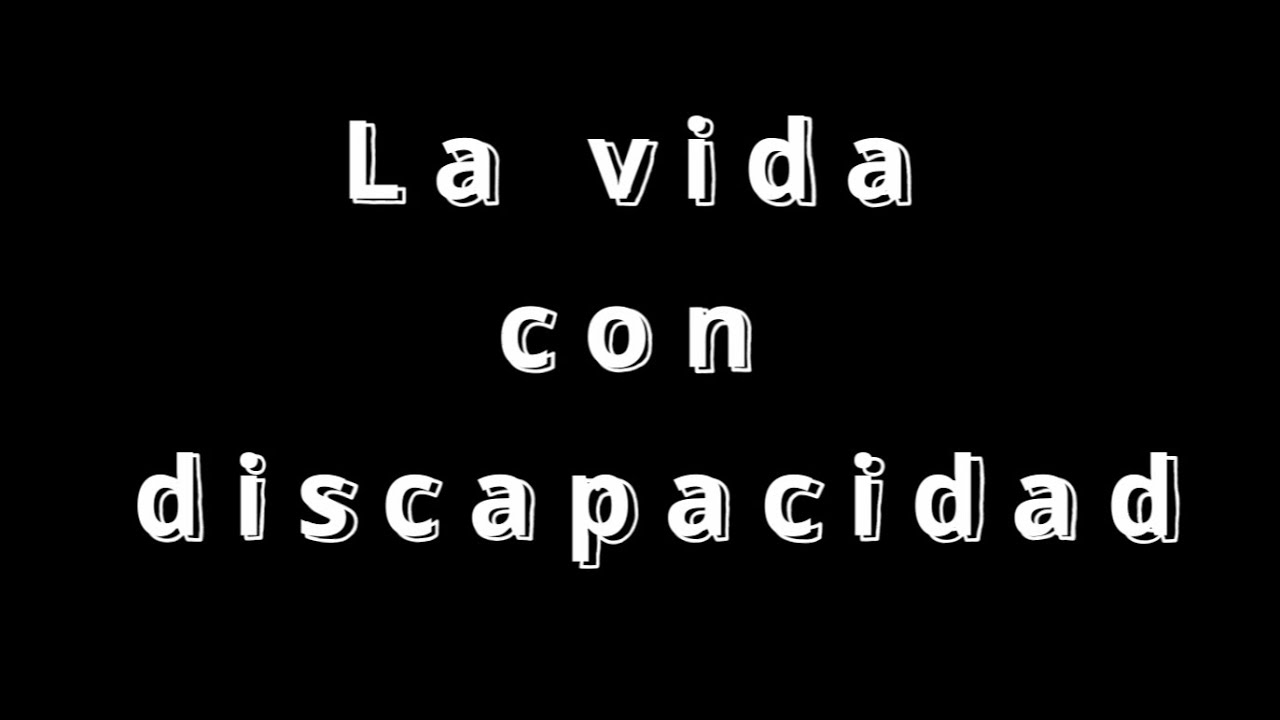 La Vida con Discapacidad|| Documental// Producciones Donoso