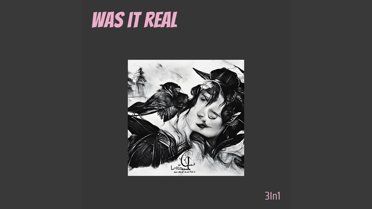 Was It Real