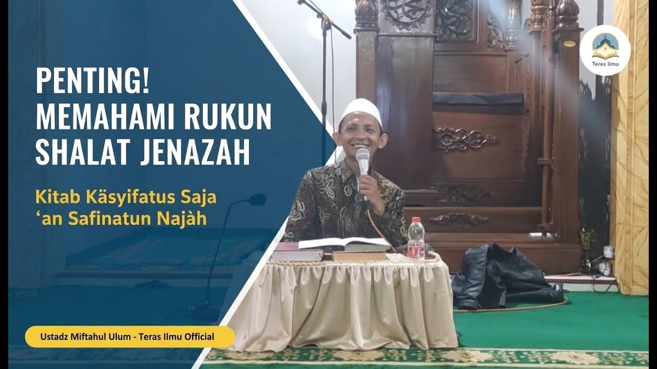 Memahami Rukun Shalat Jenazah Bag 02| Kitab Kāsyifatus Saja ‘an Safīnatun Najāh