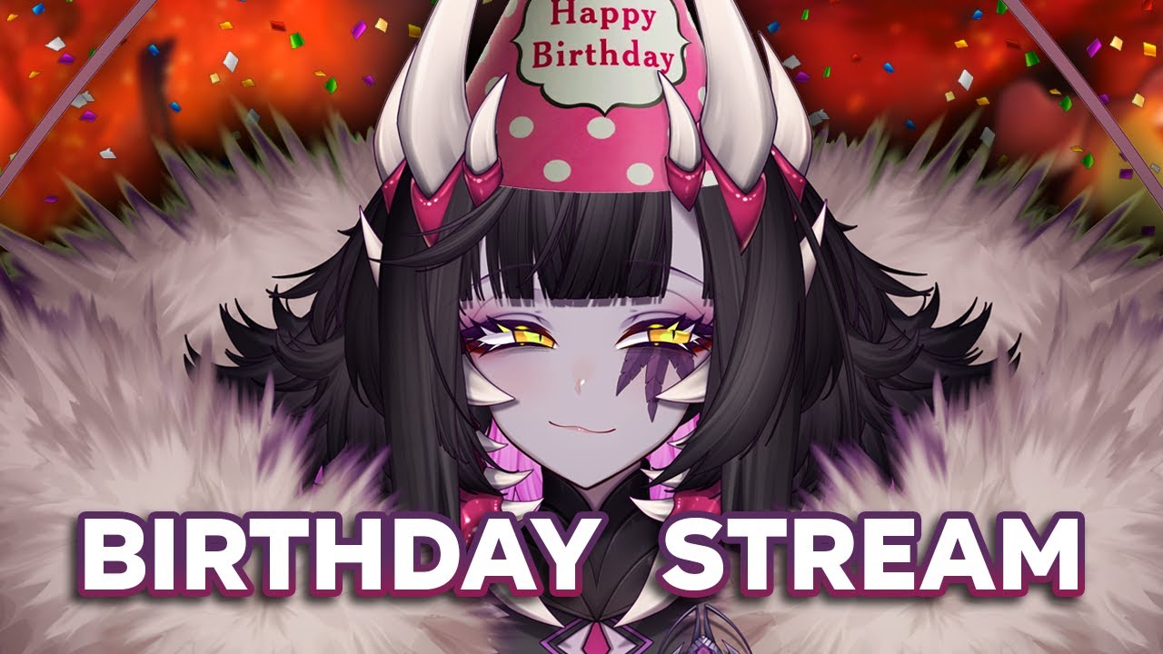 MATARA KAN LONG BIRTHDAY STREAM!!! I'm aging at a delicious rate :D