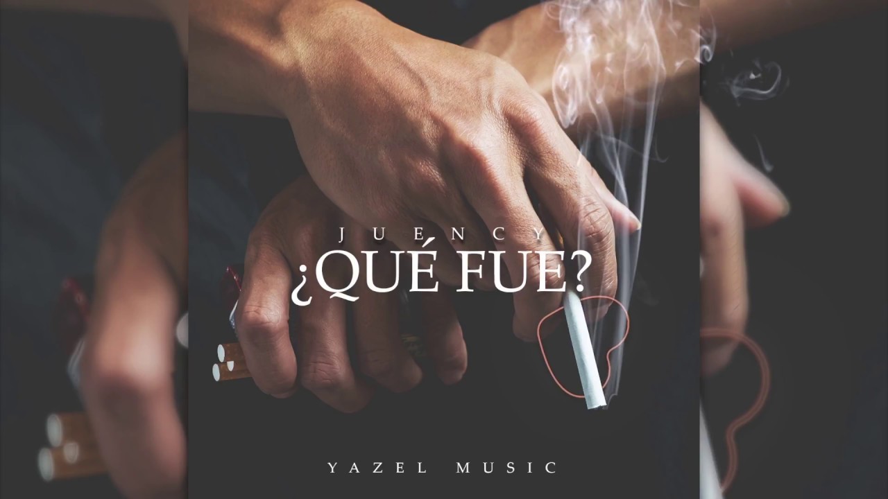 JUENCY - ¿QUÉ FUE? PROD BY : YAZEL