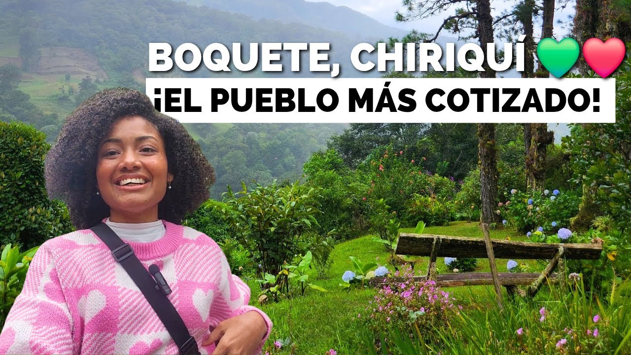 БОКЕТ, ЧИРИКУИ 🇵🇦⛰️ | Самый популярный город в Панаме… Что делает его особенным? ❤️💚