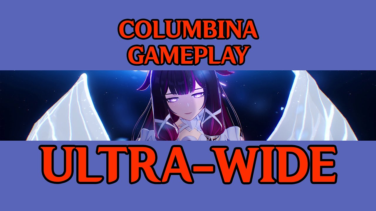 Columbina GAMEPLAY in ULTRA-WIDE CINEMATIC - Genshin Impact 6.3