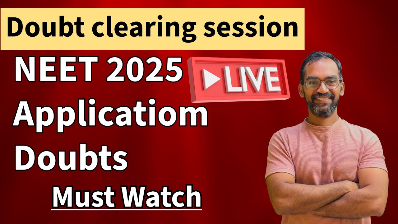 NEET 2025 Application Doubts Clarification