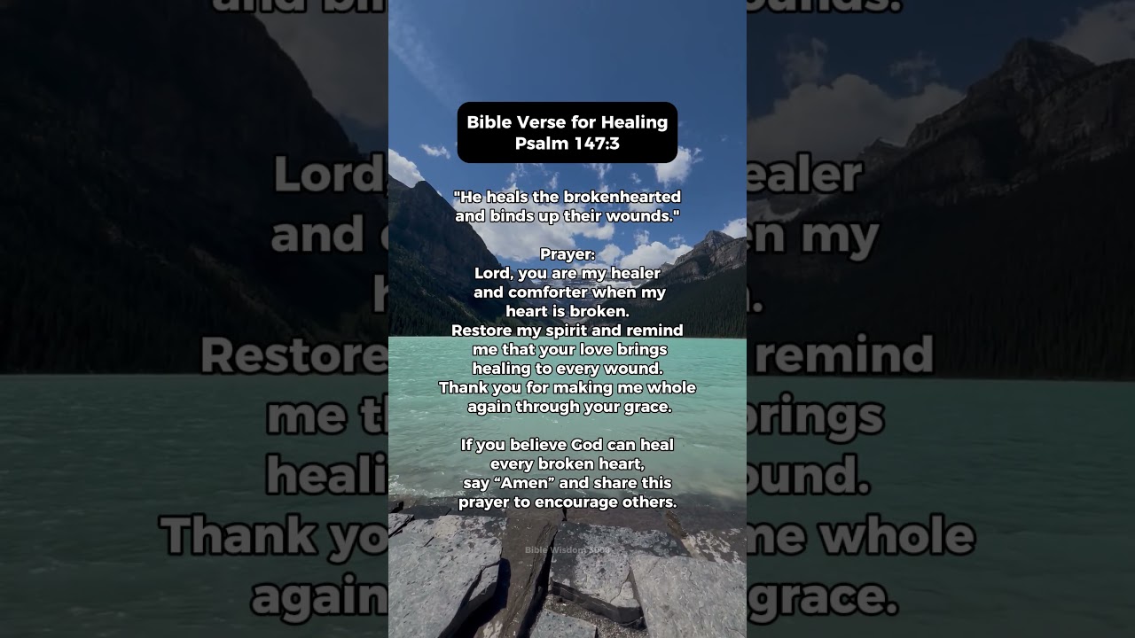Bible Versw for Healing | Psalm 147:3 #bibleverse #wordofgod #psalm1473