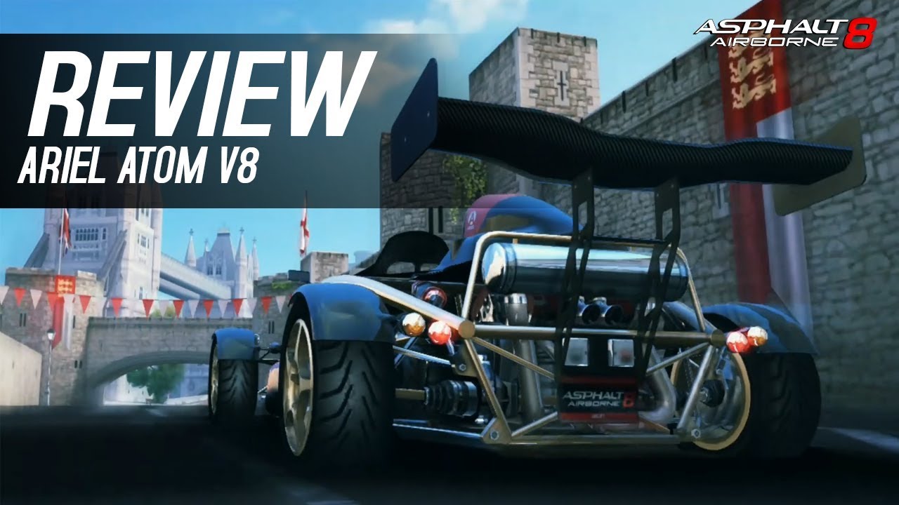 Asphalt 8: Airborne - Ariel Atom V8 - Review by ReV-Tez
