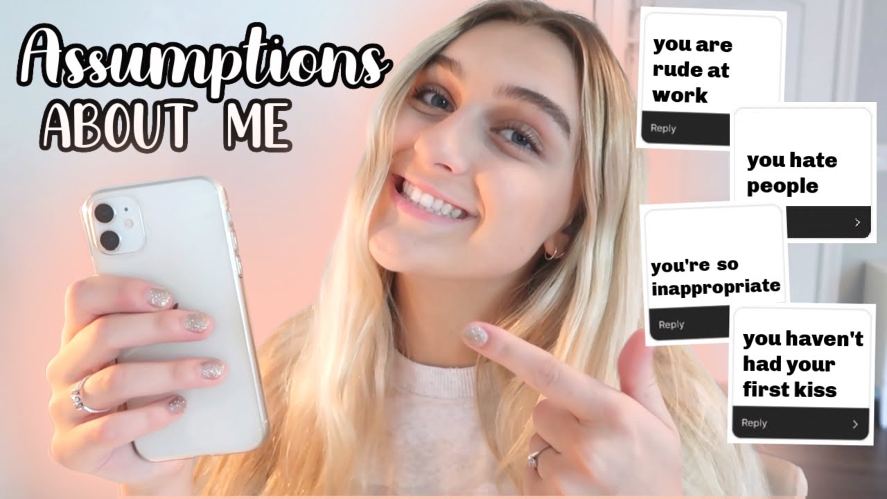 Assumptions About Me!
