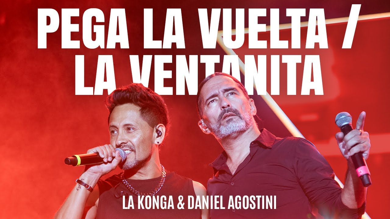 La K'onga & Daniel Agostini - Pega la Vuelta / La Ventanita (En Vivo Estadio Vélez)