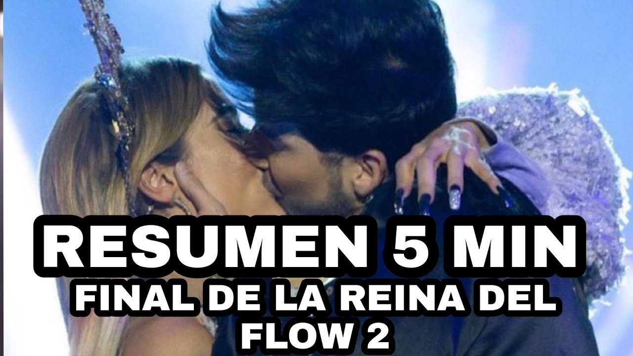 LA REINA DEL FLOW 2 : RESUMEN 4 MIN EL FINAL DE LA REINA DEL FLOW 2