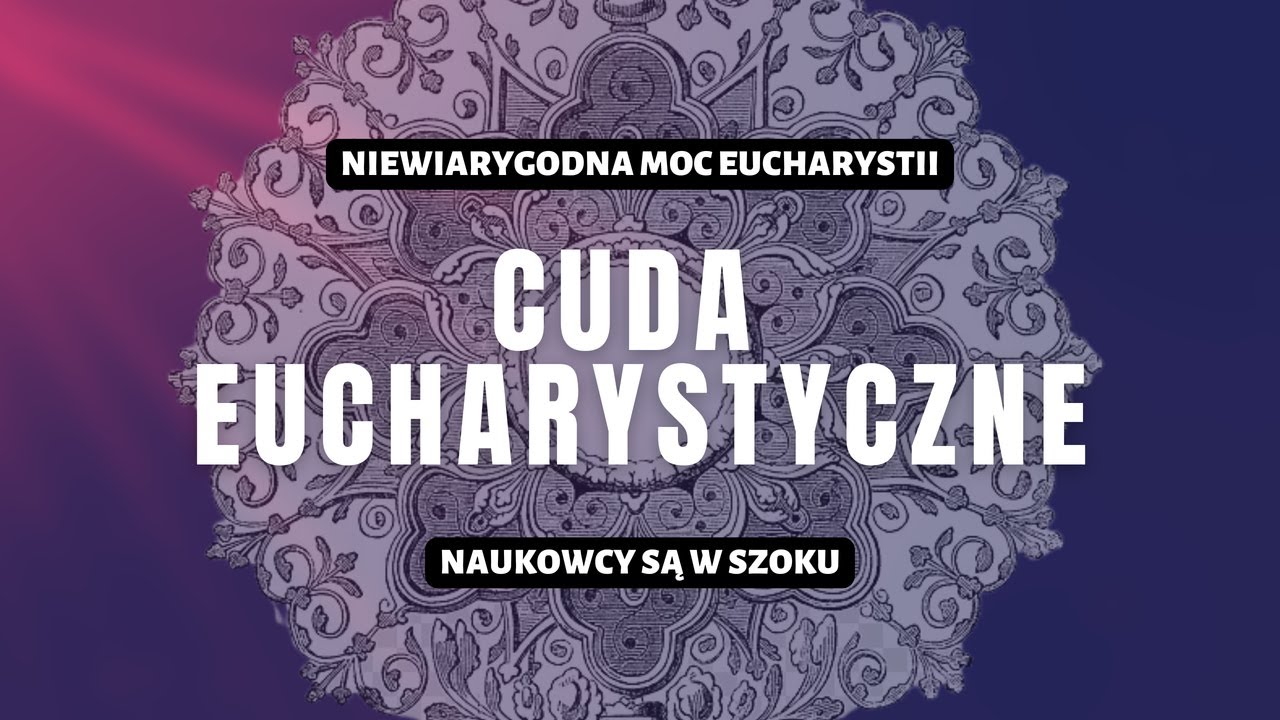 Widział to na Eucharystii