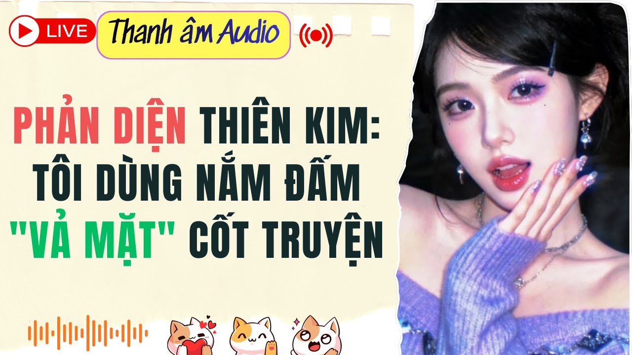 Live Full | Phản Diện Thiên Kim: Tôi Dùng Nắm Đấm 