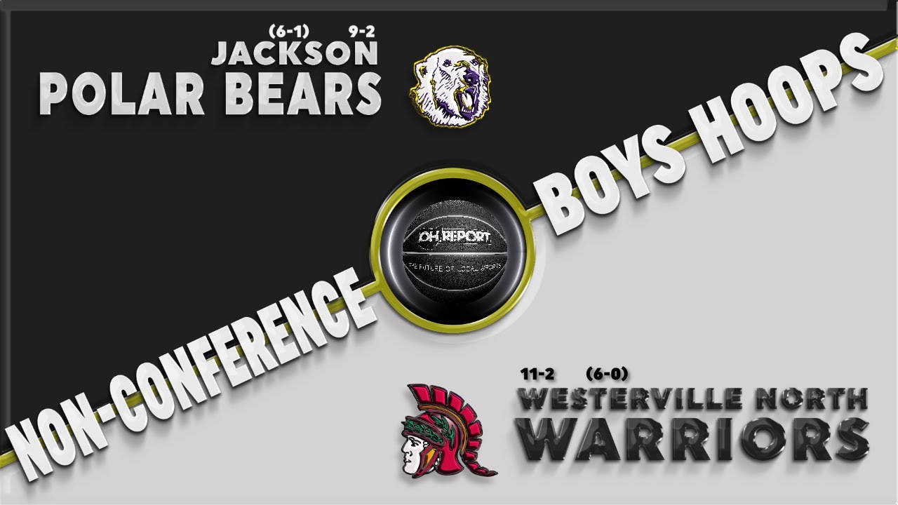 Massillon Jackson @ Westerville North Boys Basketball