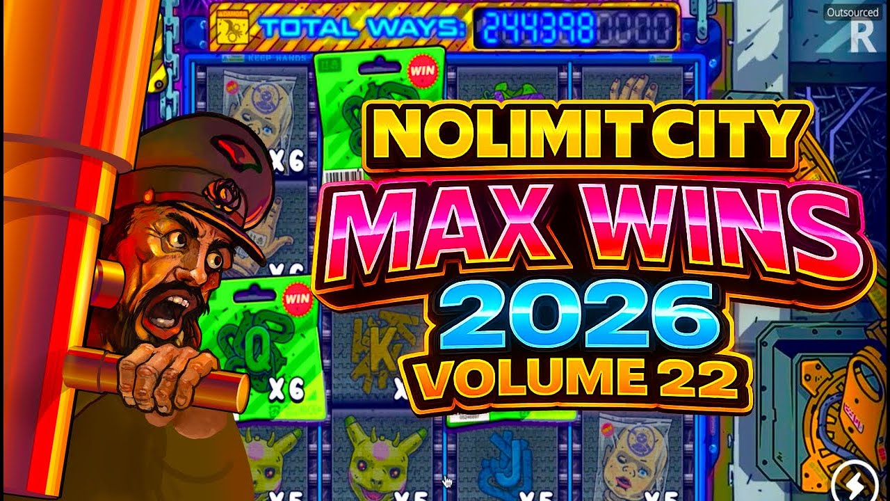 NOLIMIT CITY MAX WINS #22 - 2026