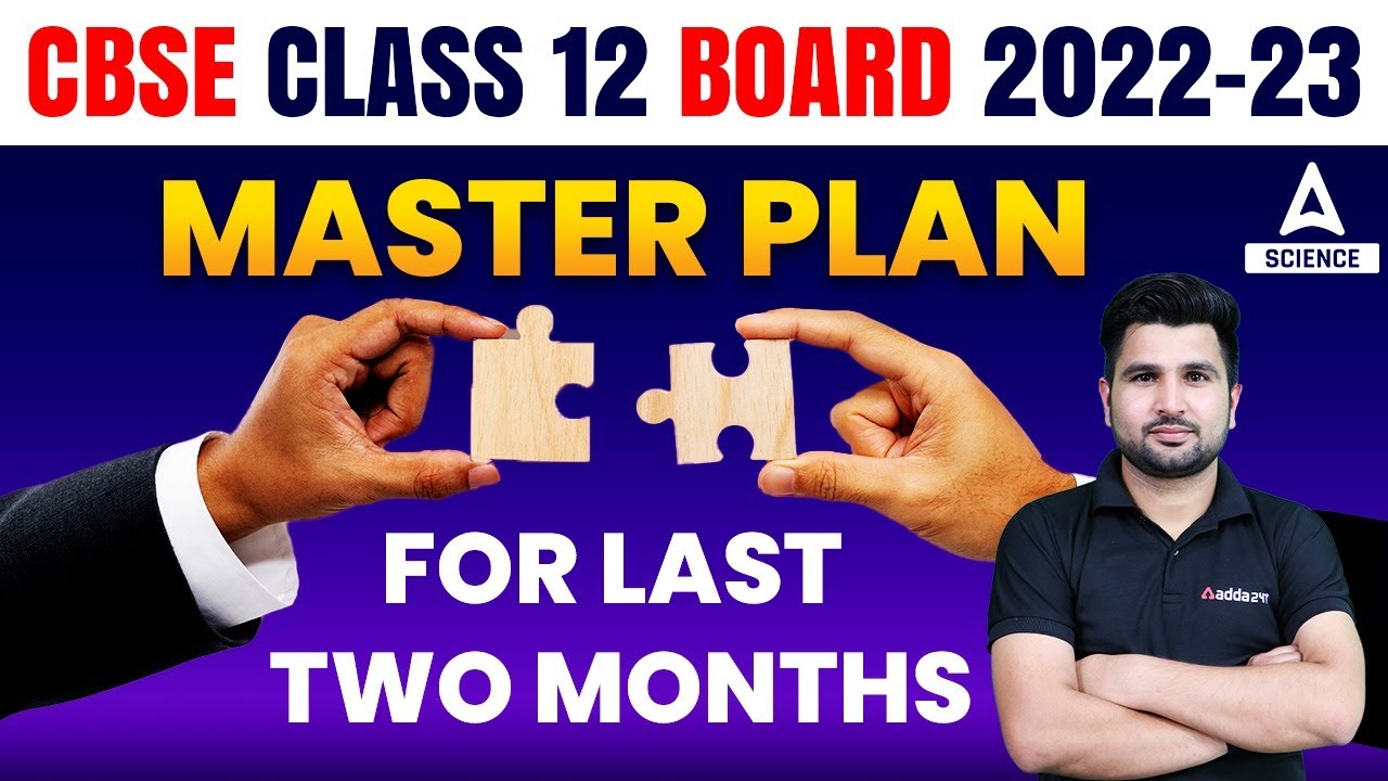CBSE Class 12 Board 2023 | Class12 CBSE Last 2 Months Strategy | ADDA247 School