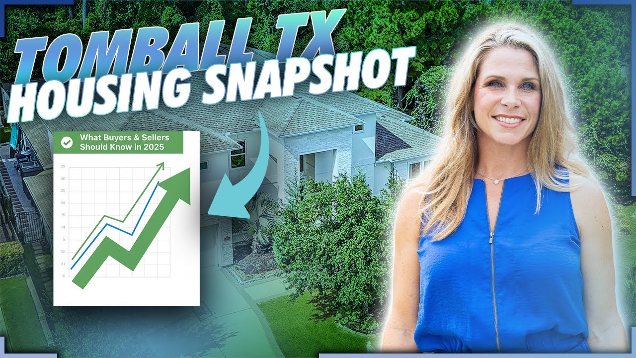 Tomball TX Market Update | What Buyers and Sellers Should Know in 2025