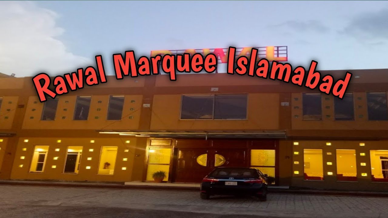 Rawal Marquee Islamabad : visit Islamabad rawal marque marriage hall ( new update ) latest