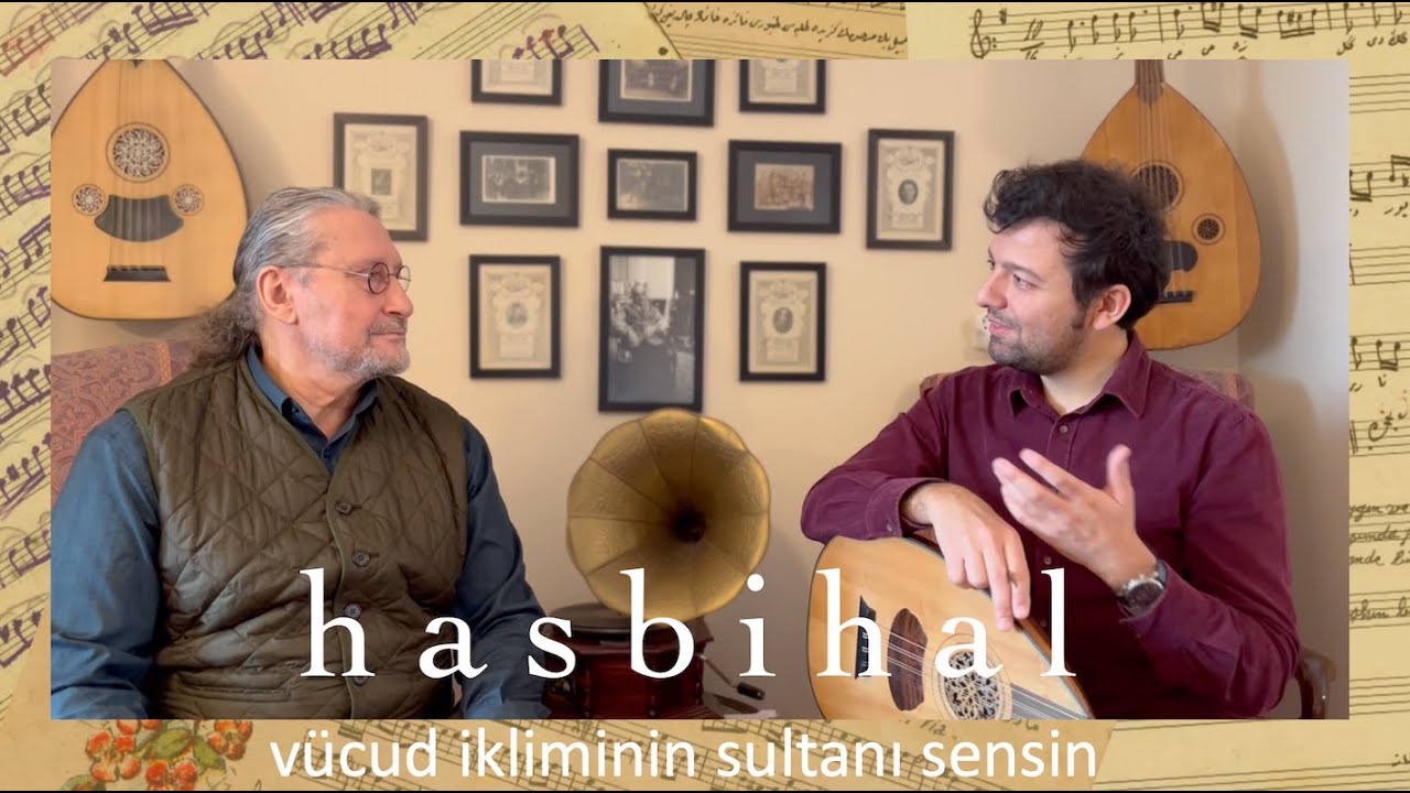 Hasbihal 1: Vücud ikliminin sultanı sensin