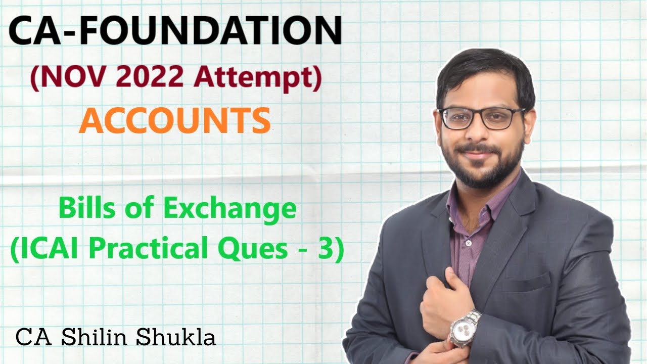 CA Foundation | Accounts | Bills of Exchange | ICAI Practical Question 3