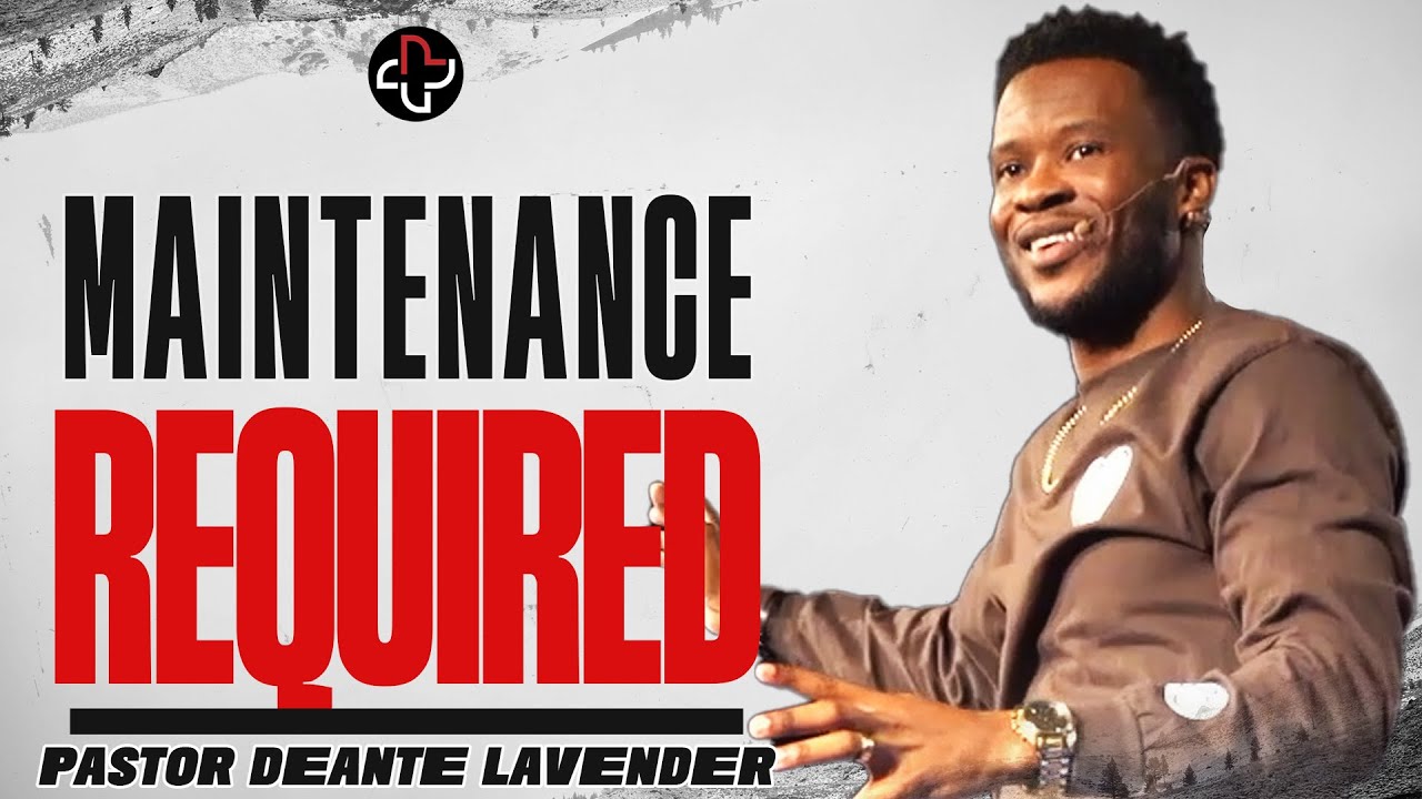 Maintenance Required // Change Me Part 4. // The Remedy Church // Pastor Lav