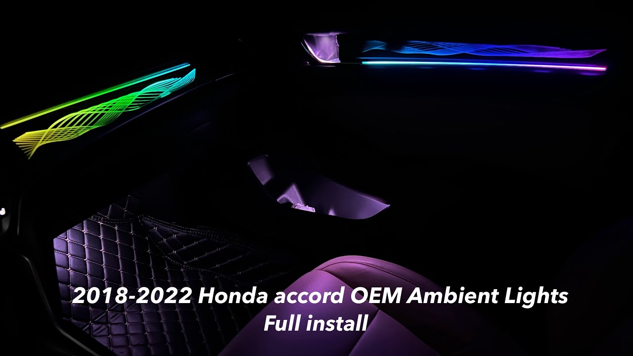 2018-2022 honda accord oem interior ambient lighting kit installation