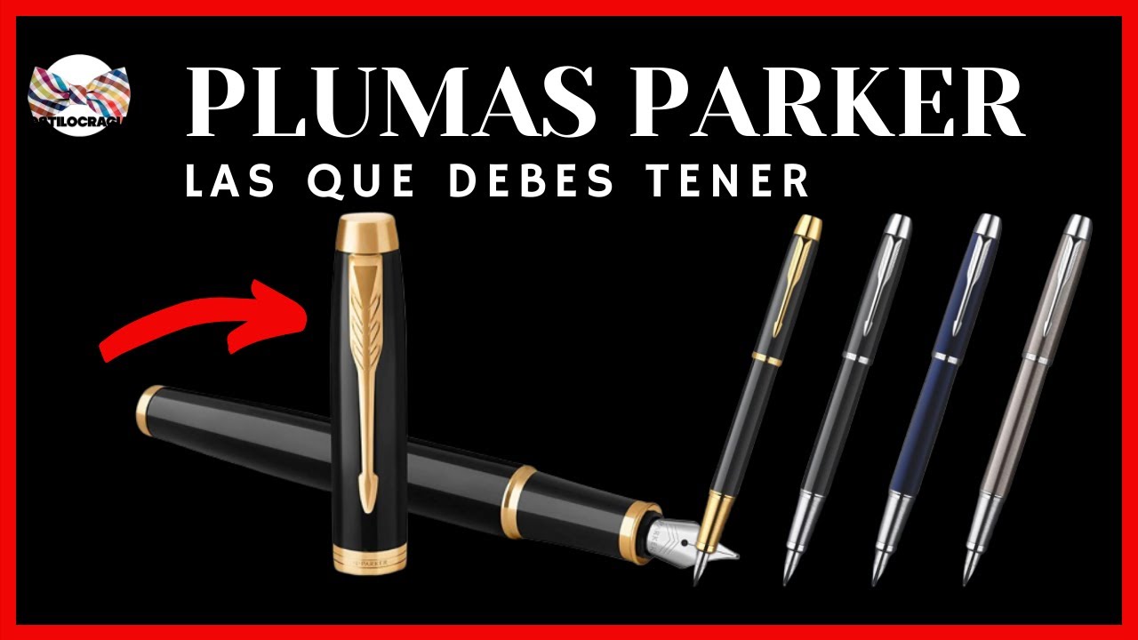 CONOCES LAS PLUMAS PARKER