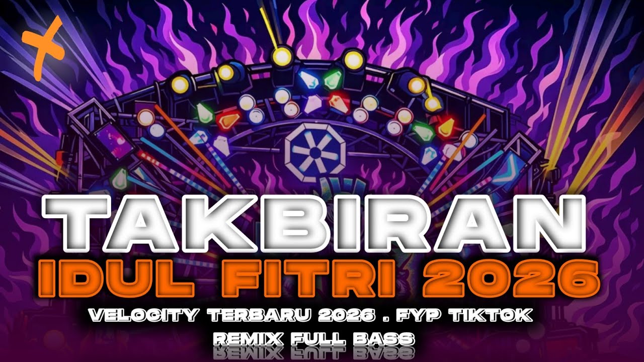 DJ TAKBIRAN 2026 IDUL FITRI VIRAL TIKTOK ‼️FULL BASS PARTY VELOCITY MENGKANE TAKBIRAN 2026 TERBARU