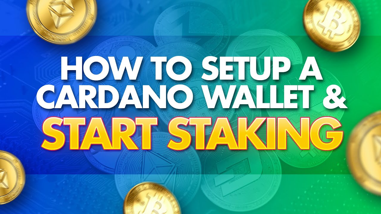 How To Setup a Cardano (ADA) Wallet & Start Staking