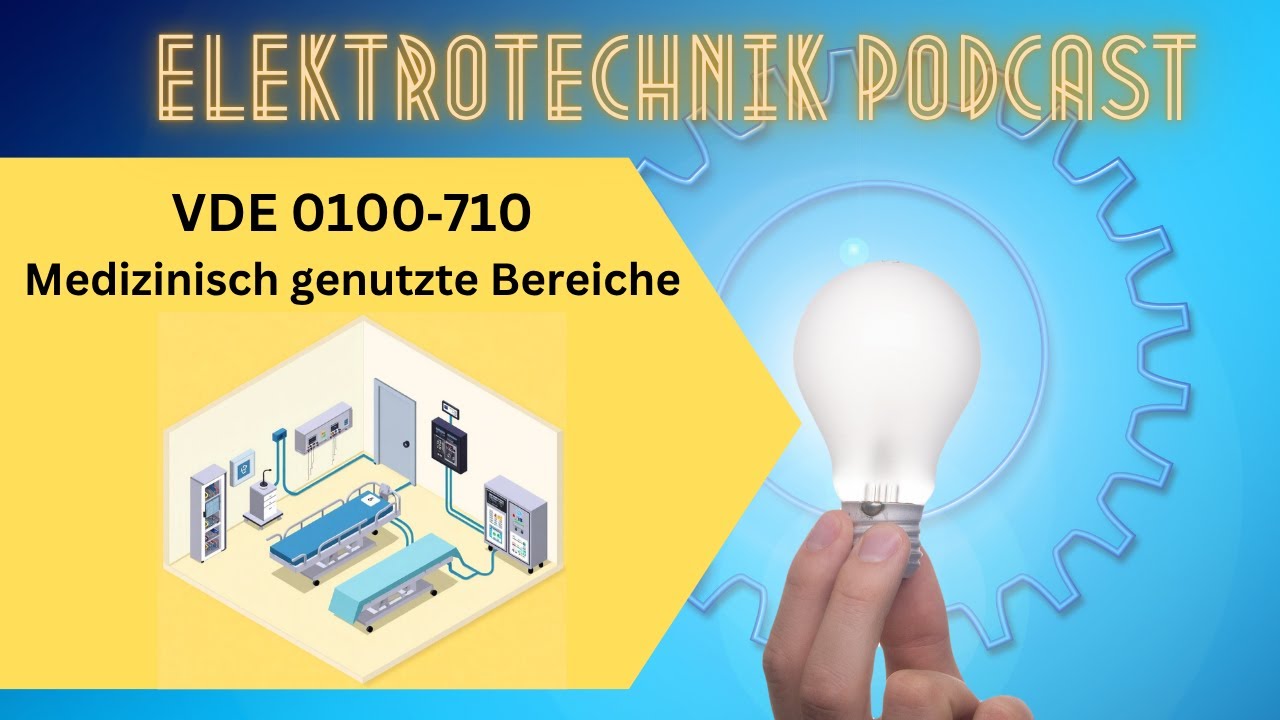 VDE 0100 710 erkl&auml;rt f&uuml;r Meistersch&uuml;ler &ndash; Medizinische Bereiche verstehen & bestehen