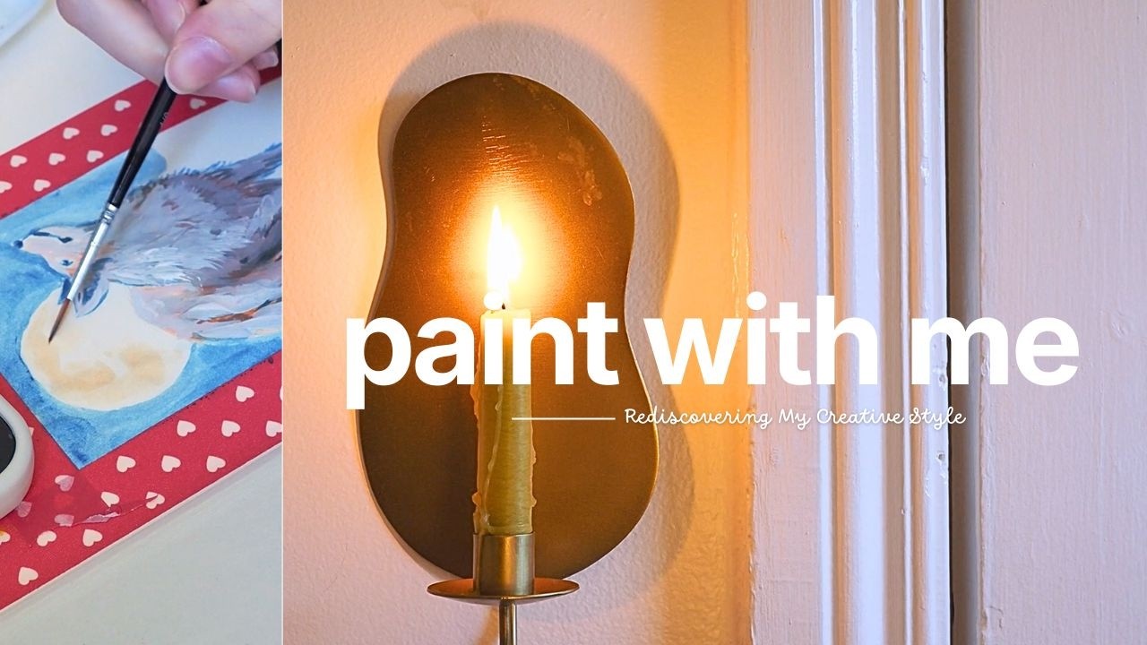 Paint With Me: Rediscovering My Creative Style After Perfectionism & Burnout