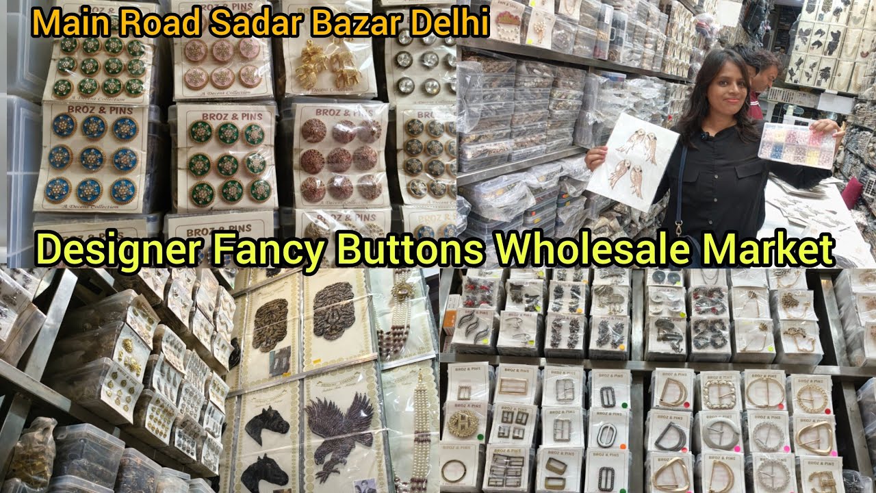 Fancy Designer Coat Buttons | Sadar bazar Main Road wholesale Market, Laxmi tevar vlogger 