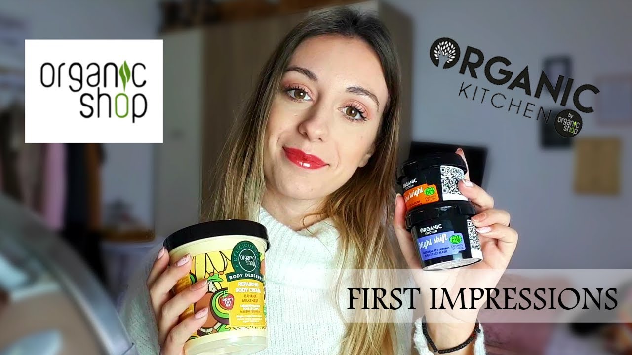 Organic Shop & Organic Kitchen( FIRST IMPRESSIONS)| p.s. Eva