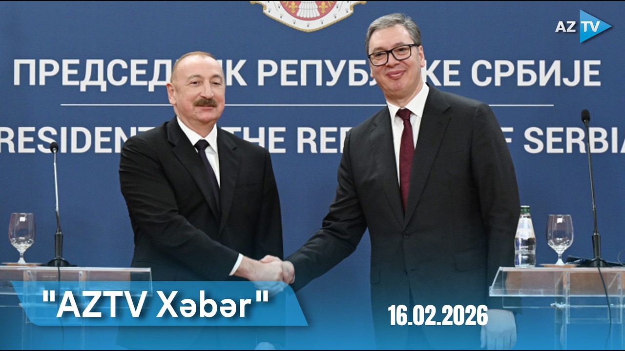 AZTV XƏBƏR (00:00) | 16.02.2026