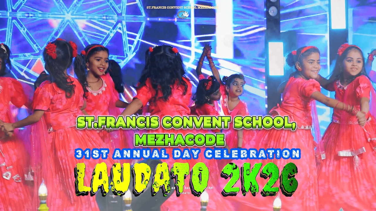 VIBRANT PERFORMANCE  | ST.FRANCIS CONVENT SCHOOL, MEZHACODE | 31st ANNUAL DAY | LAUDATO 2K26 | STD 1
