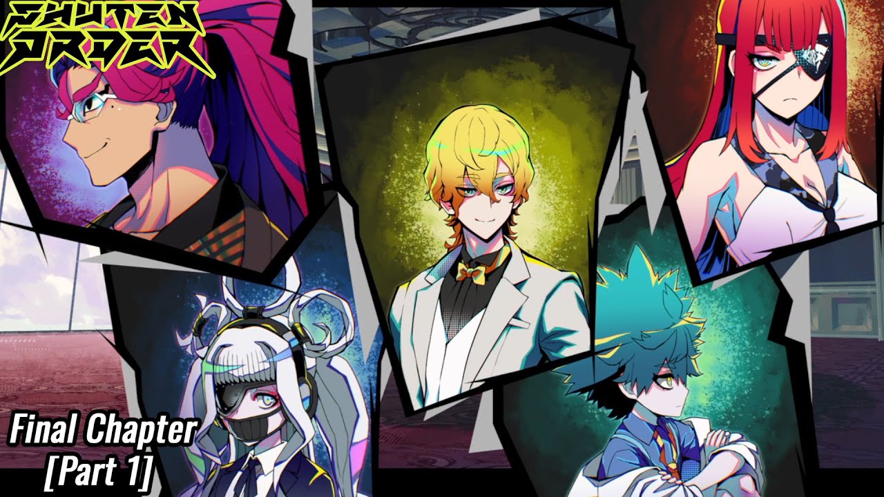 Shuten Order: The Final Chapter [Part 1] *Spoilers*