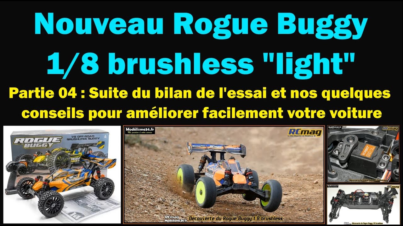 Rogue Buggy 1/8 brushless "ligth" - Partie 04 suite du bilan après essais et préparation de base