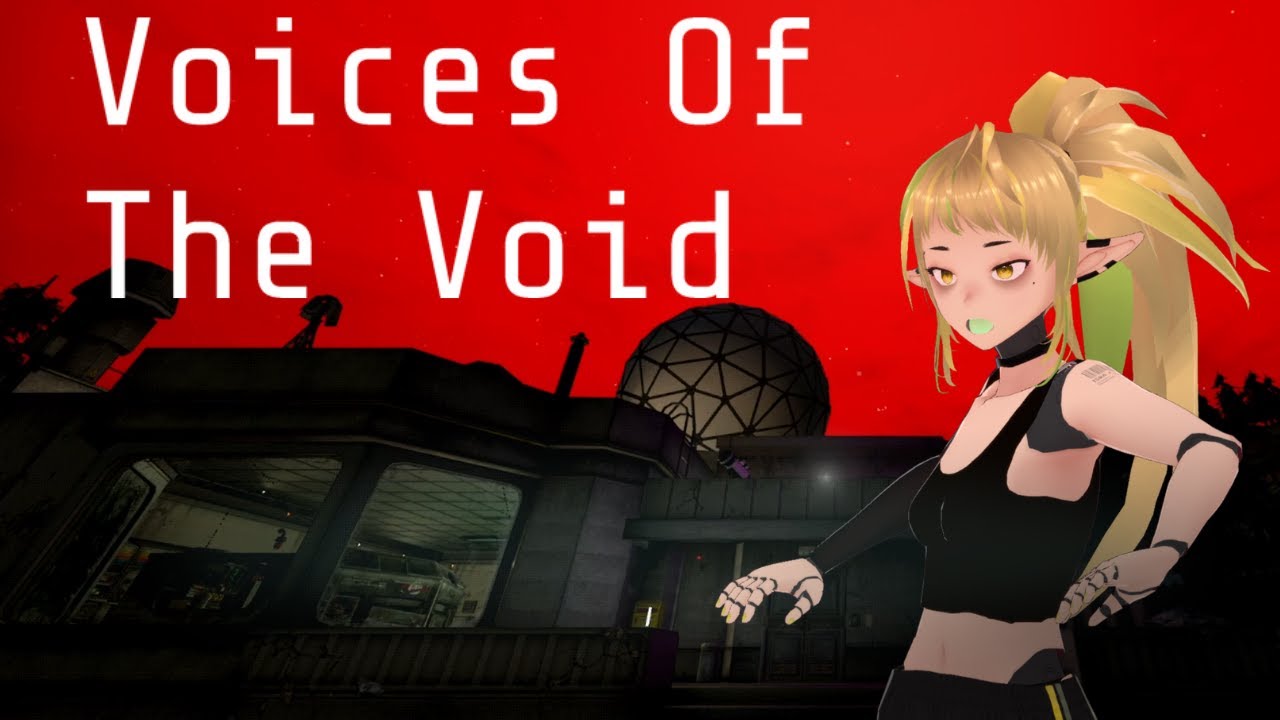 Voices of the Void 0.9 VOD Part 9