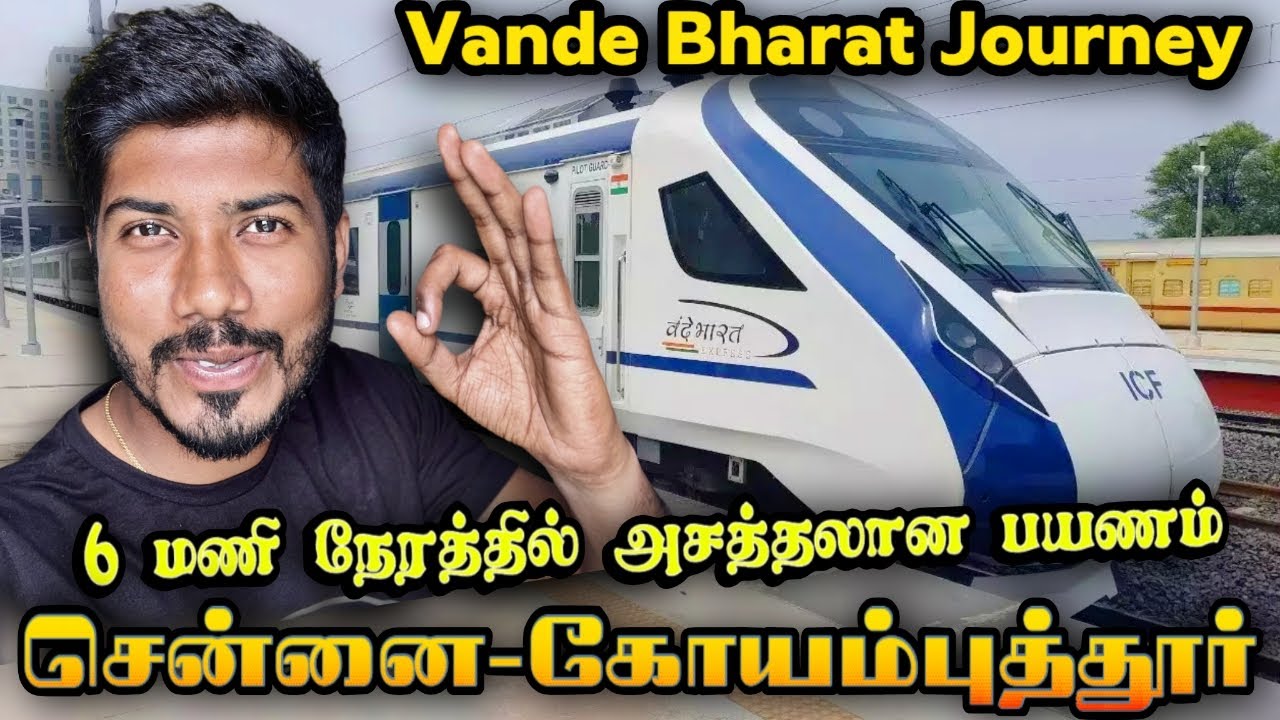 🚅CHENNAI TO COIMBATORE VANDE BHARAT EXPRESS TRAVEL VLOG | Mathan's Journey