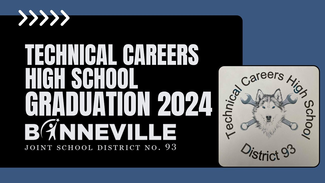 Technical Careers High School Class of 2024 Graduation Ceremony