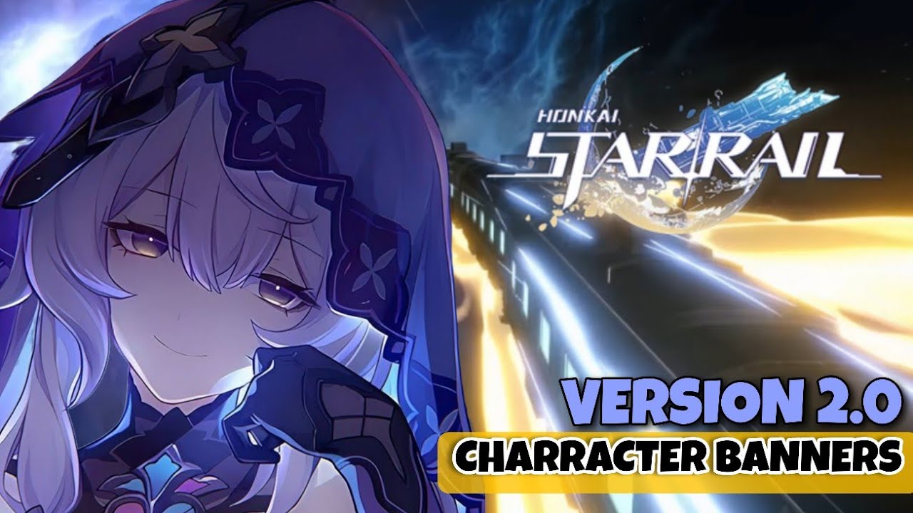 VERSION 2.0 CHARACTER BANNERS & NEW AREA | Honkai Star Rail