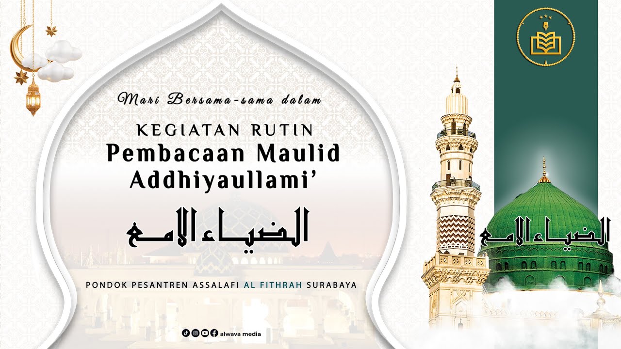 🔴LIVE STREAMING PEMBACAAN MAULID ADDHIYAULLAMI' PONDOK PESANTREN ASSALAFI AL FITHRAH SURABAYA.