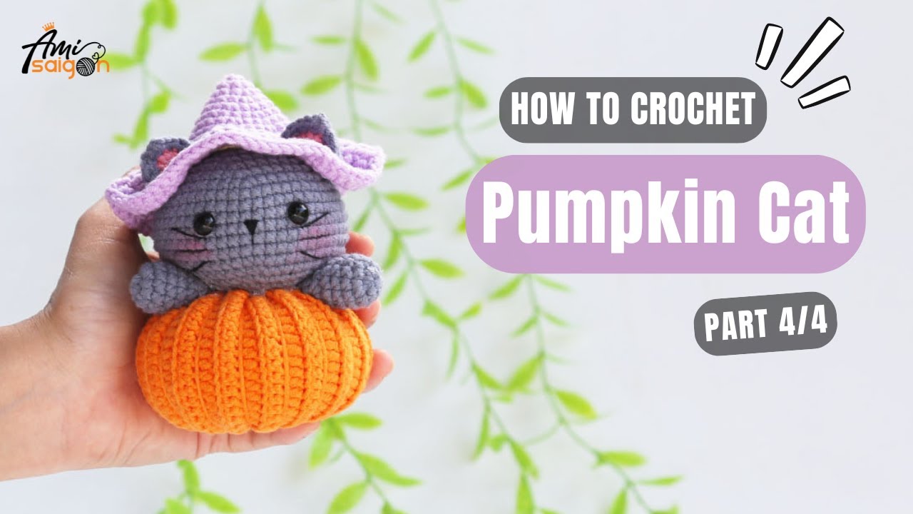 #761 | Pumpkin Cat🎃😽 Amigurumi (4/4) | How To Crochet Halloween Amigurumi | @AmiSaigon