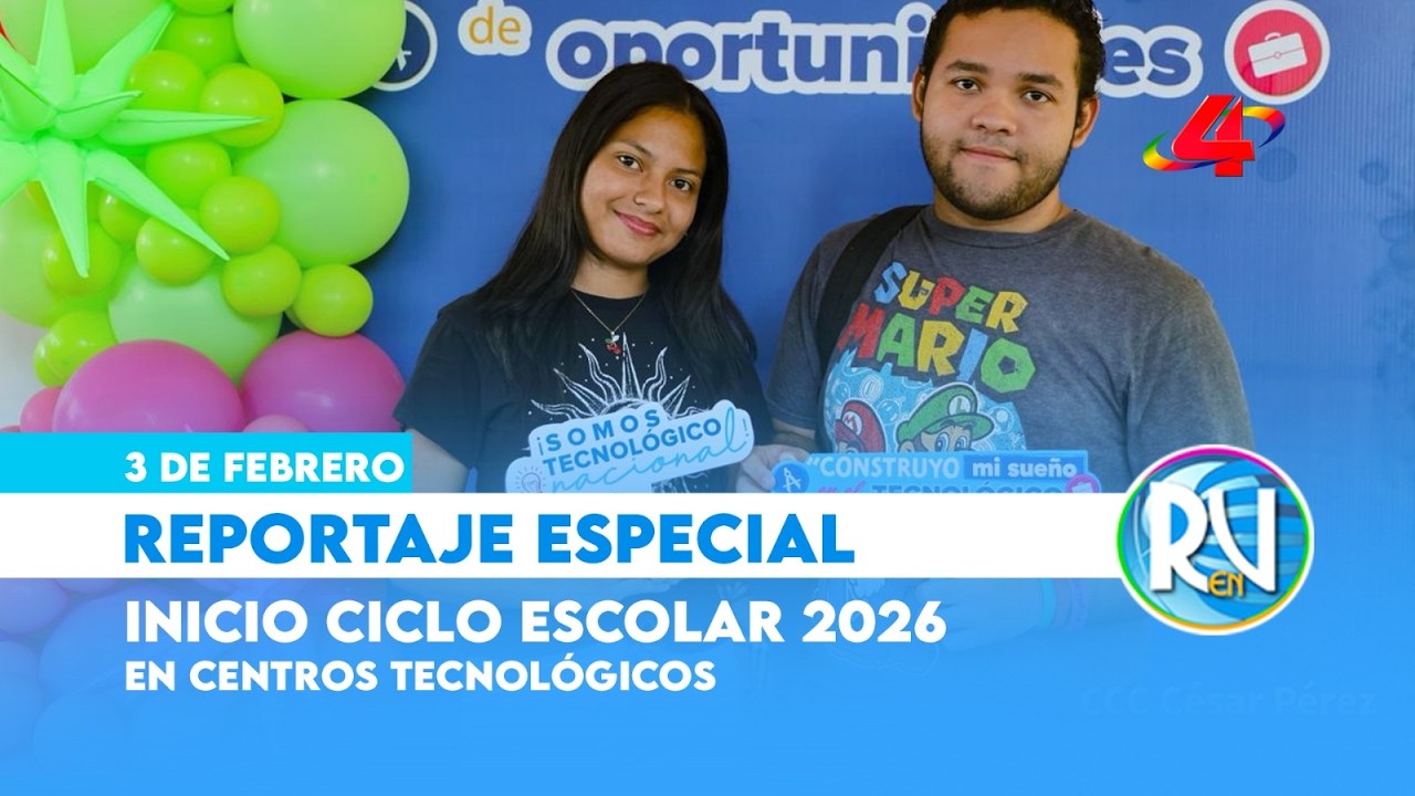 🇳🇮 Ciclo escolar 2026: Inicio en Centros Técnicos y Tecnológicos de Nicaragua 🎓 | Revista en Vivo