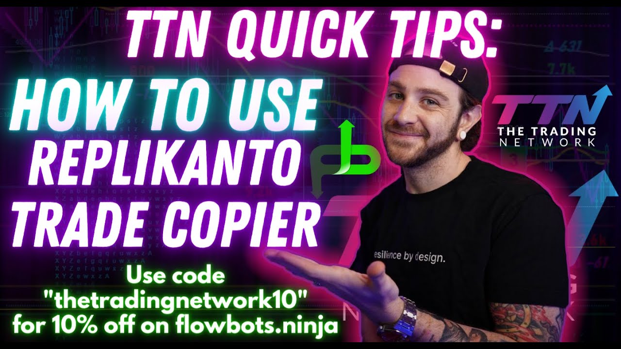 TTN Quick Tips: How to Use Replikanto Trade Copier