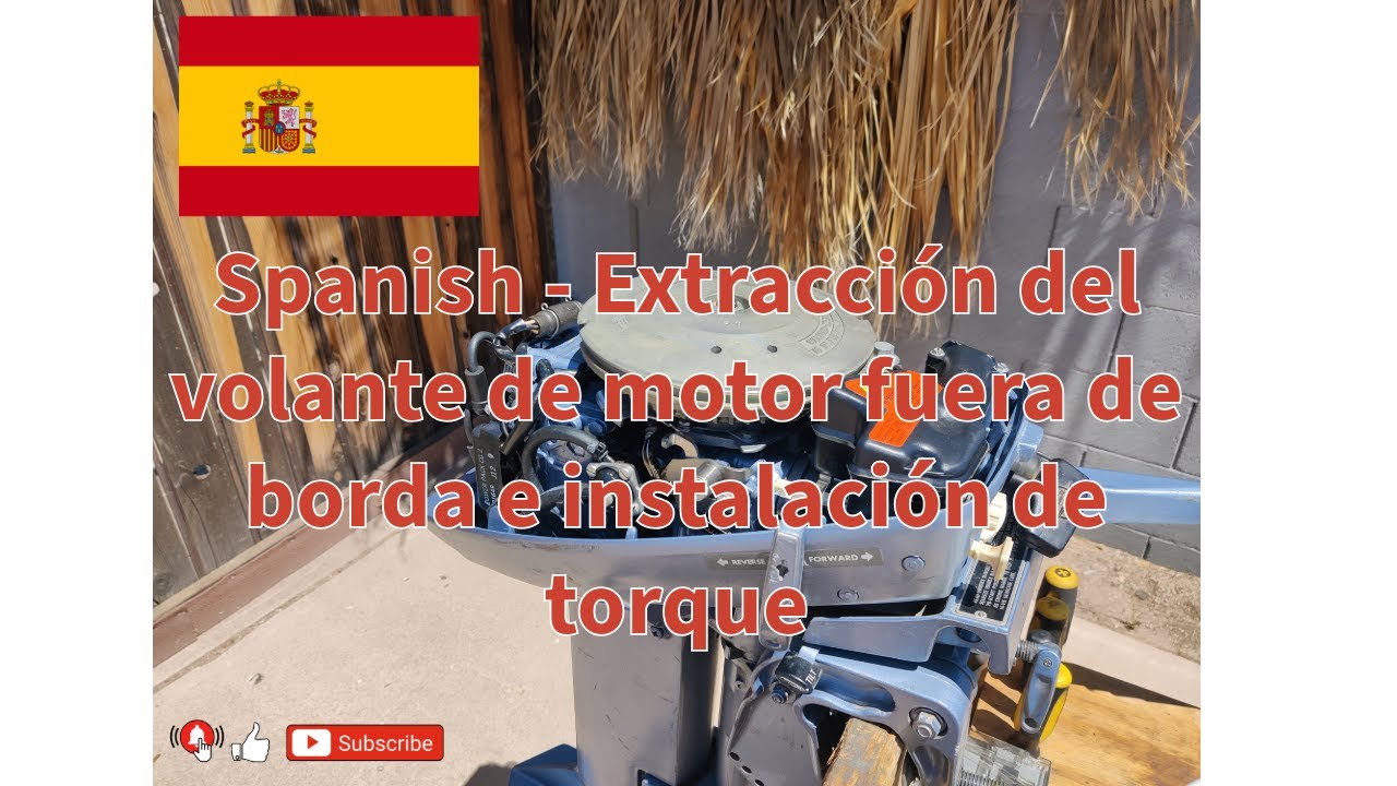 Spanish - Extracción del volante de motor fuera de borda e instalación de torque