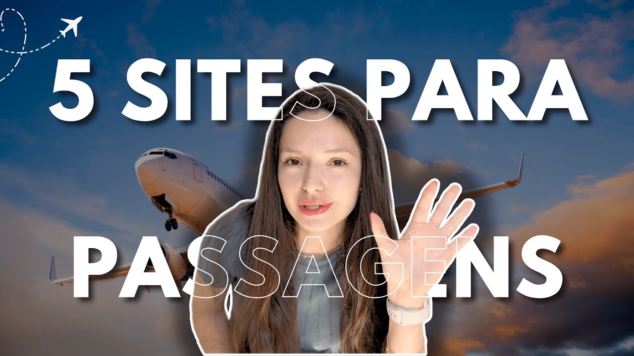 5 Melhores Sites para Comprar Passagens Aéreas em 2025 (Testados e Aprovados!)